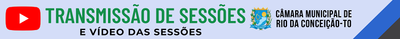 Transmissão de Sessões - Câmara de Rio da Conceição - TO